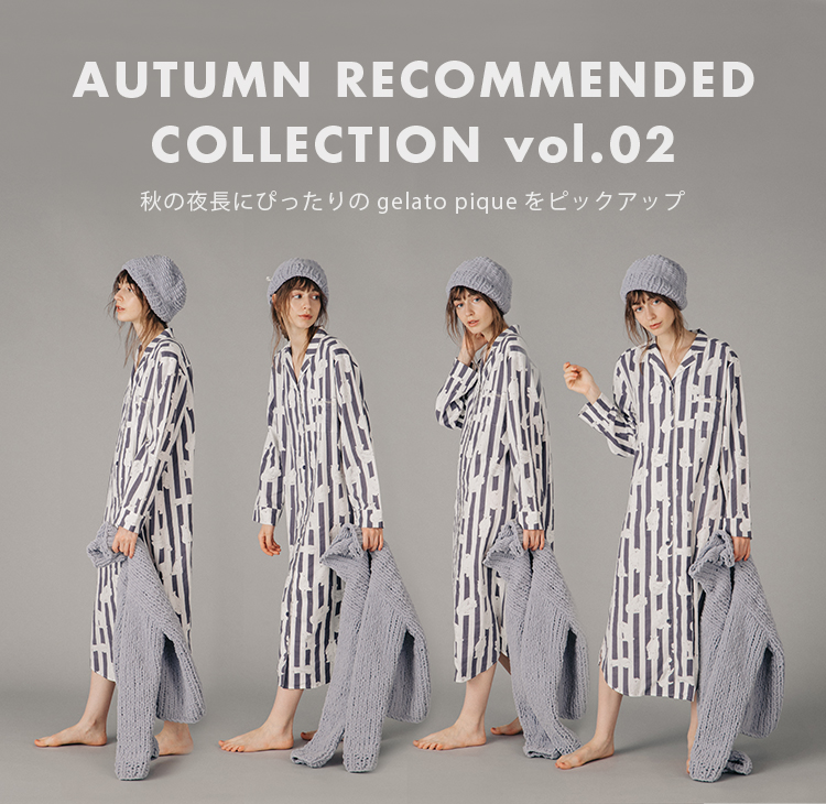AUTUMN RECOMMENDED COLLECTION │ elato pique (ジェラート